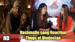 Vashmalle song Reaction |Thugs of Hindostan | Aamir khan | Amitabh Bachchan