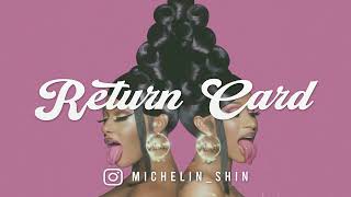 [FREE] Cardi B x Megan Thee Stallion “Return Card" | Type Beat | (prod by. Michelin Shin)