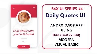 B4X (B4A AND B4I) UI Tutorial Series #4 for beginners - Quotes App for Android and IOS