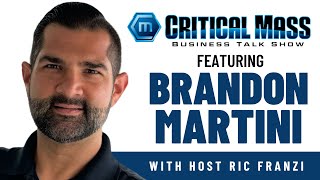 Critical Mass Business Talk Show: Ric Franzi Interviews Brandon Martini, COO of Stratus Financial