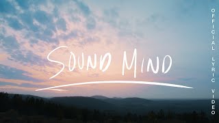 Sound Mind - Melissa Helser (Official Lyric)