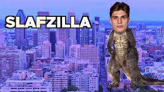 Slafzilla