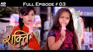 Shakti - Full Episode 3 - With English Subtitles