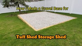 How I Made a Gravel Base for Tuff Shed Storage Shed