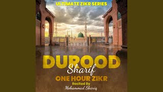 Durood Shareef| One Hour Zikr | Solution Of All Problems | Ultimate Zikr Series