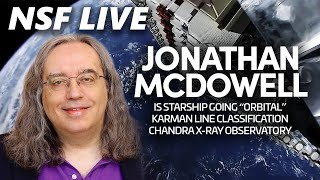 NSF Live: Orbital launch criteria, Kármán line, and Chandra X-Ray Observatory with Jonathan McDowell