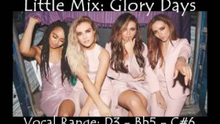 Little Mix: Glory Days Vocal Range D3 - Bb5 - C#6