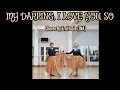 MY DARLING, I LOVE YOU SO//IMPROVER WALTZ//LINE DANCE//CHOREO BY ERNI JASIN(INA)
