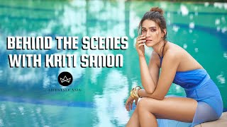 Making of Kriti Sanon's Cover with Lifestyle Asia India | Behind the Scenes | Kriti Sanon