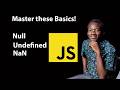 null vs undefined vs NaN in JavaScript and Programming (Finally Explained!)