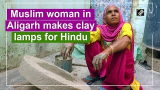 Muslim woman in Aligarh makes clay lamps for Hindu festival