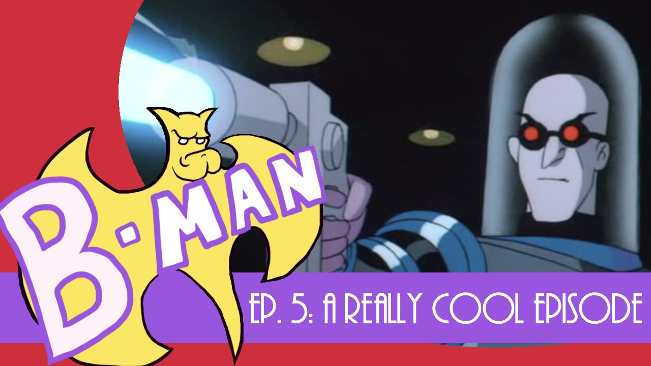 B-Man: A Really Cool Episode - YouTube