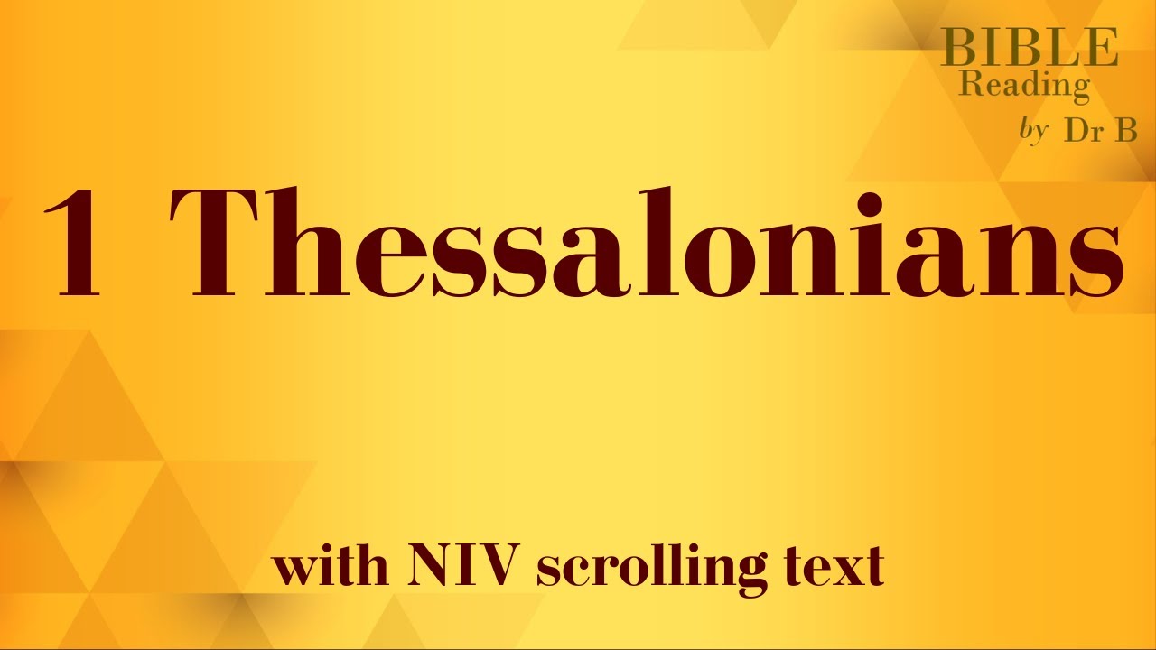 1 Thessalonians NIV Bible Reading With Scrolling Text - YouTube