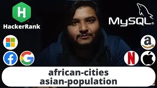 Hackerrank African Cities Asian Population Problem | SQL | Ashutosh Kumar