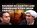 SALMAN ALI KANTOI LAGI TUNGGANG NAMA IMAM TABARI