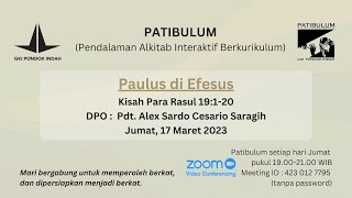 Patibulum - Paulus di Efesus (Kisah Para Rasul 19:1-20)