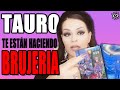 😲TAURO ♉️ ⚠️TE HAN ESTADO HACIENDO BRUJERÍA 🚨Y NO VAS A CREER QUIEN Y PORQUE 🫵Y LO QUE VA A PASAR 🧿