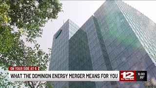 What the Dominion Energy merger means for you