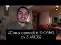 ¿Cómo aprendí 6 IDIOMAS? | Juan Escalona