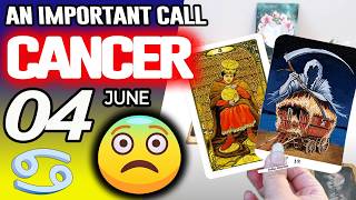 Cancer ♋🔴 AN IMPORTANT CALL 😨 📞 horoscope for today JUNE 4 2026 ♋ #cancer tarot JUNE