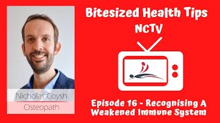 NCTV - Episode 16 - Recognising A Weakened Immune System