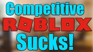Roblox COMPETITIVE Communities SUCK (DDOS)