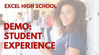 Excel High School: Student Experience Demo