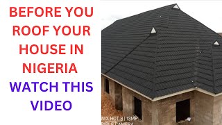 COST OF ROOFING A 4 BEDROOM BUNGALOW IN NIGERIA - STEP BY STEP GUIDE