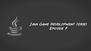 Java Game Development | Ep. 7: Menus