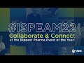 2022 ISPE Annual Meeting & Expo: Collaborate & Connect at the Biggest Pharma Event of the Year!