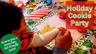 Kid-Friendly Holiday Cookie Decorating Party!