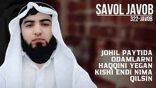 322) Savol-javob: Oldin odamlarni haqqini yegan kishi endi nima qilsin  | Shayx Abdulloh Zufar