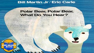 📗 Kids Book Read Aloud: POLAR BEAR, POLAR BEAR, WHAT DO YOU HEAR? by Bill Martin Jr.  ✔️SFX
