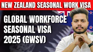 Global Workforce Seasonal Visa 2025 🇳🇿 | Full Information Explained!
