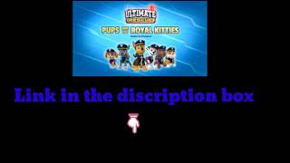 Paw patrol ll ultimate rescue pups save the royal kitties ll episode link