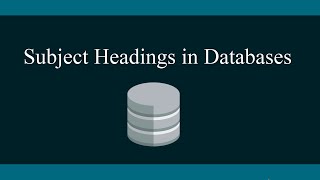 Subject Headings in Databases