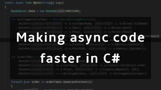 Making async code run faster in C#