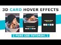 CSS 3D Card Hover Effects - Html5 CSS3 Card UI Design - Css Image Hover Effects - Tutorial