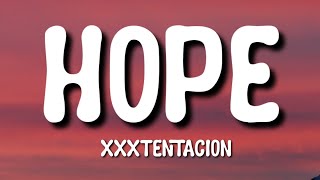 xxxtentacion - hope (Lyrics)