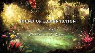 【Faith \u0026 Roze】Sound of Lamentation/Nageki no Oto Duet