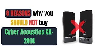 8 Surprising Reasons You Shouldn't Buy Cyber Acoustics CA-2014! 💔🚫