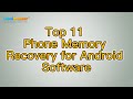 Top 11 Phone Memory Recovery for Android Software You Should Know