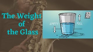 The Weight of The Glass- A Short Video