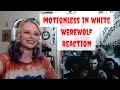 Motionless In White - Werewolf(Official Video) | Reaction | Happy Halloween!!