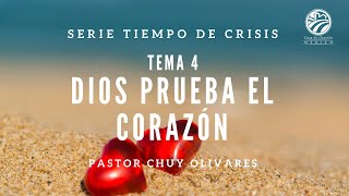 Chuy Olivares - Dios prueba el corazón