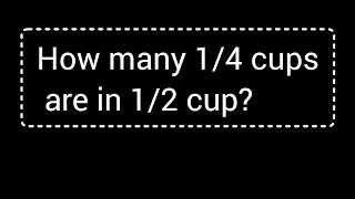 How many 1/4 cups are in 1/2 cup?||How many 1/4 cups make 1/2 cup?