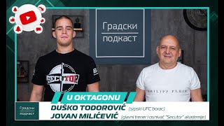 Kako se postaje vrhunski MMA borac? | Duško Todorović i Jovan Milićević | U oktagonu #3