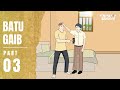 BATU GAIB PART 3 - Animasi Sekolah