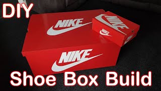 DIY Nike Shoe Box Build | Ideal For Storing Trainers \u0026 Shoes