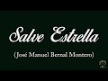 salve estrella josé manuel bernal montero